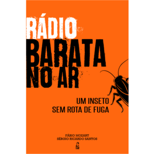 Rádio Barata no Ar – Um Inseto sem Rota de Fuga
